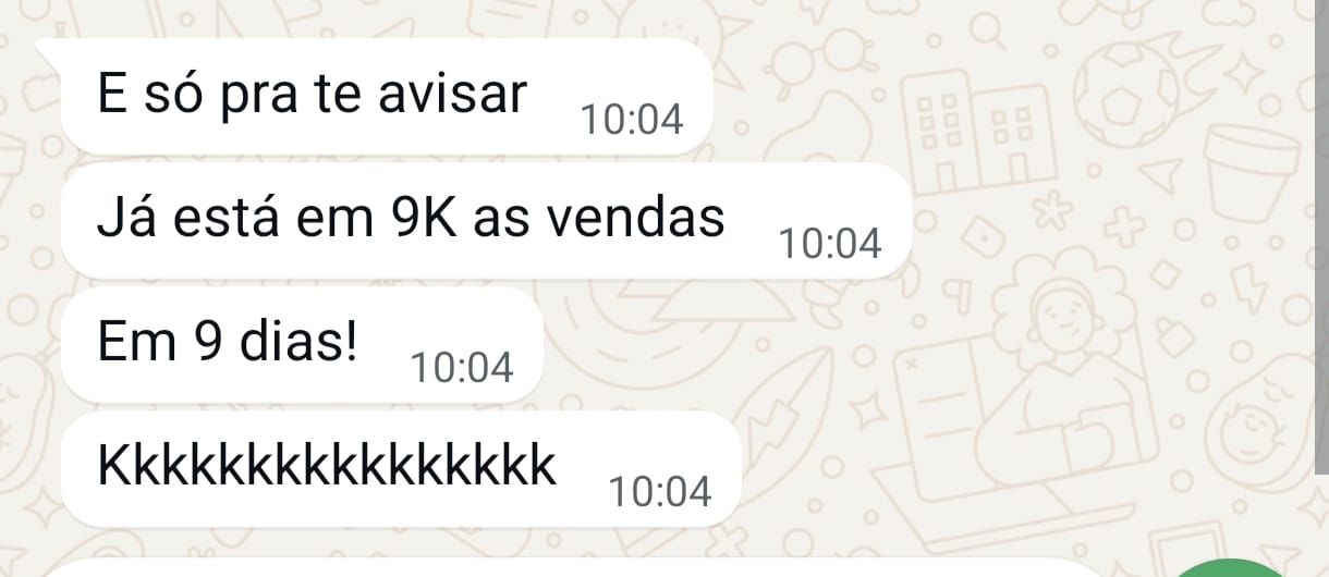 9K em vendas em 9 dias