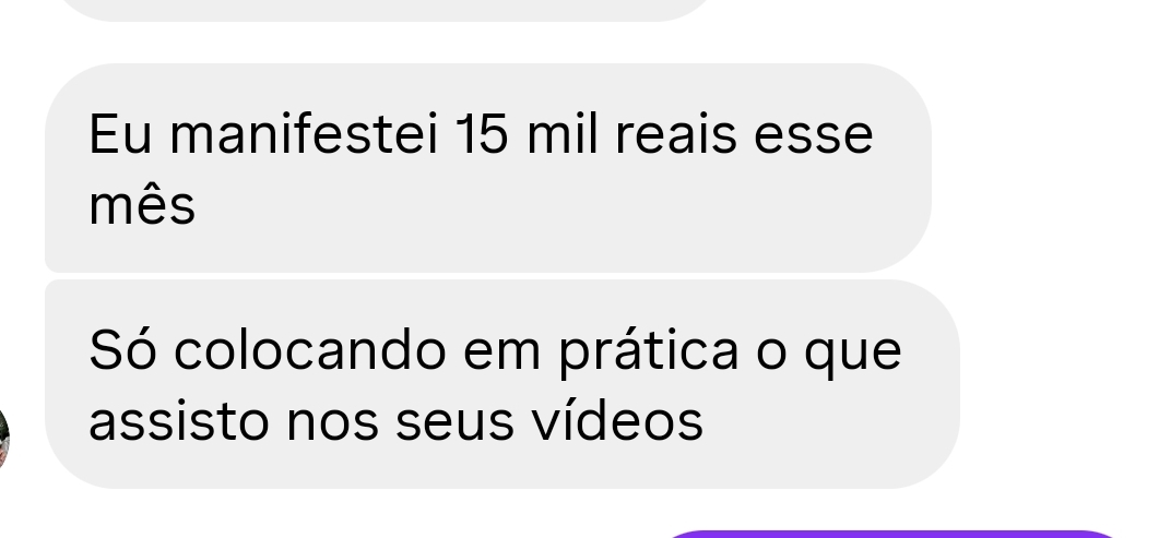 Manifestou 15 mil reais no mês